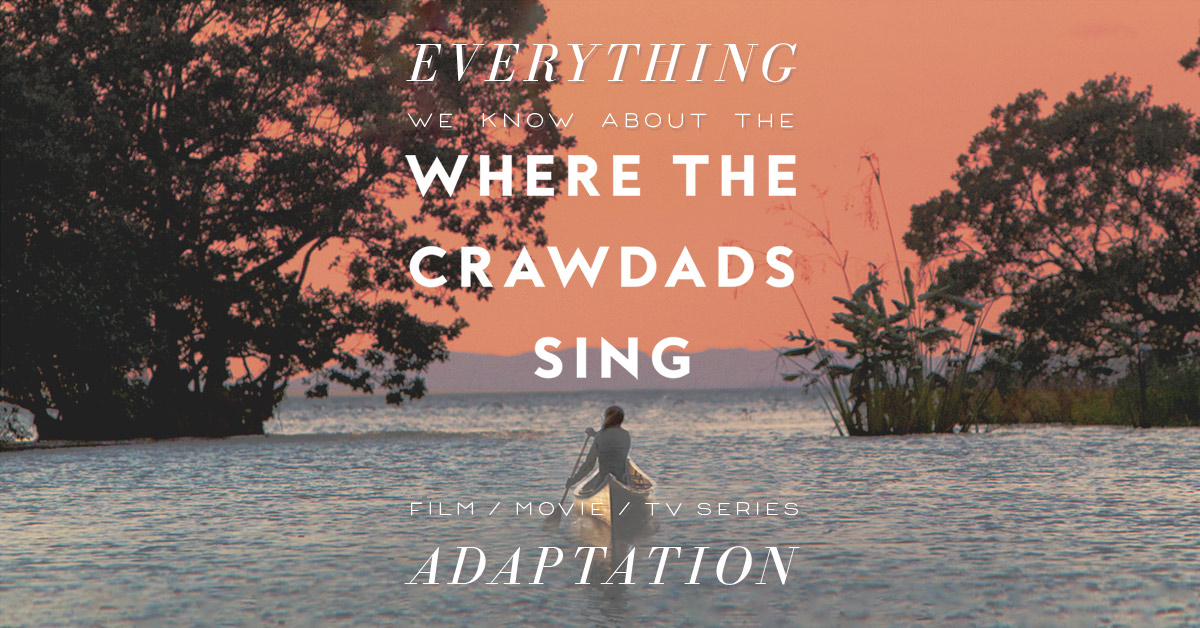 Where the Crawdads Sing Movie: What We Know (Release Date, Cast, Movie